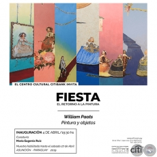 FIESTA - EL RETORNO DE LA PINTURA - Artista: William Paats - Jueves, 4 de abril de 2019